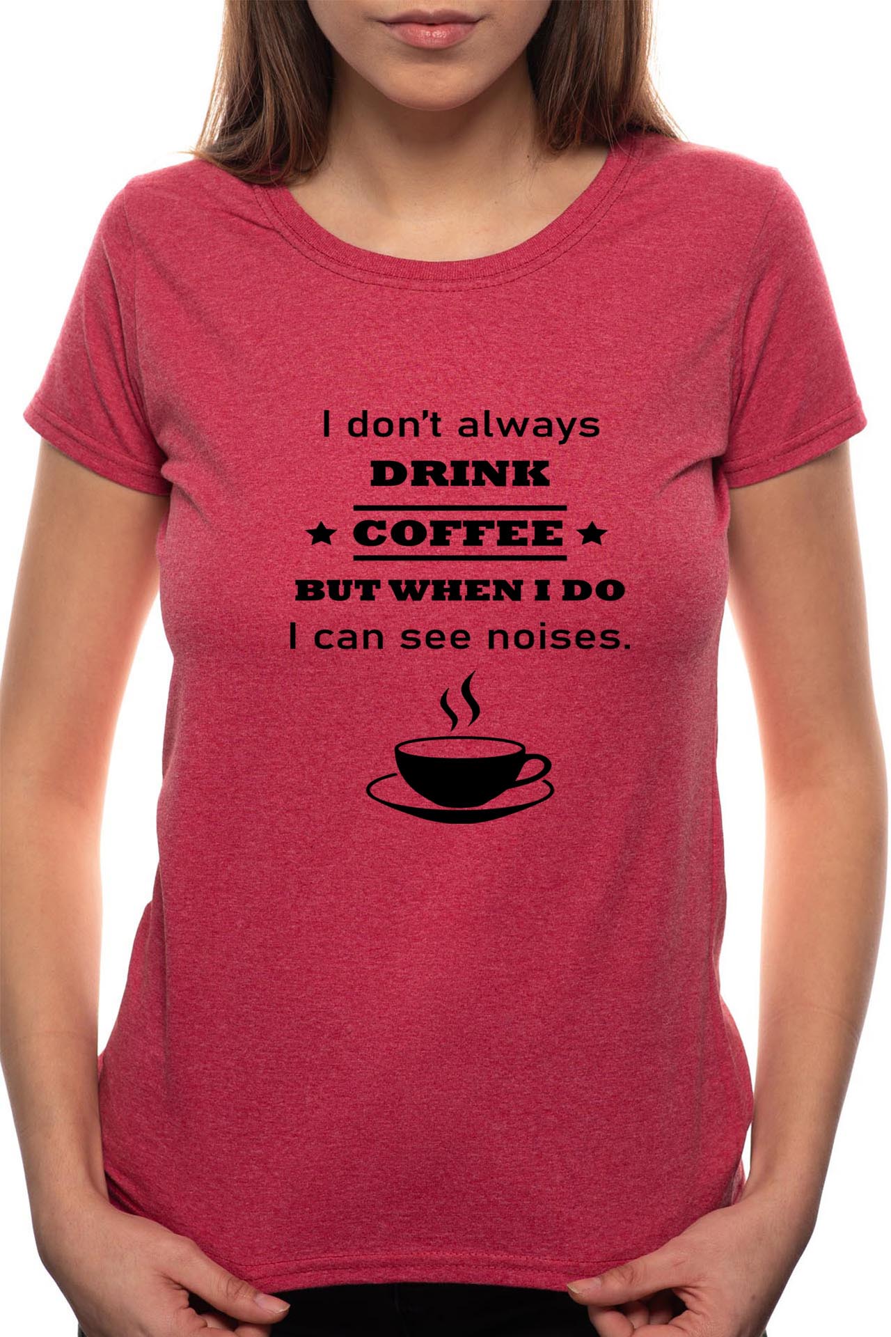 Tricou dama, I Can See Noises, 100% Bumbac, BR124, Bordeaux Red