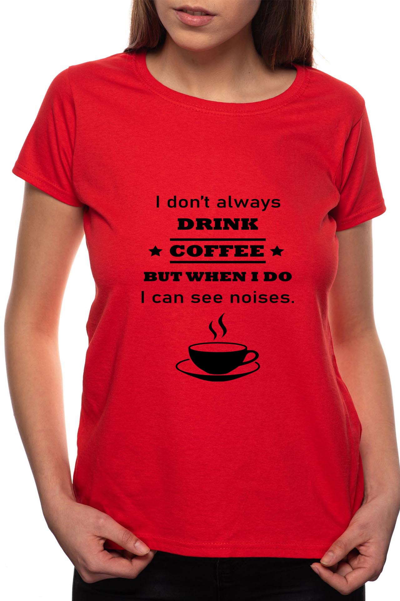 Tricou dama, I Can See Noises, 100% Bumbac, R124, Rosu