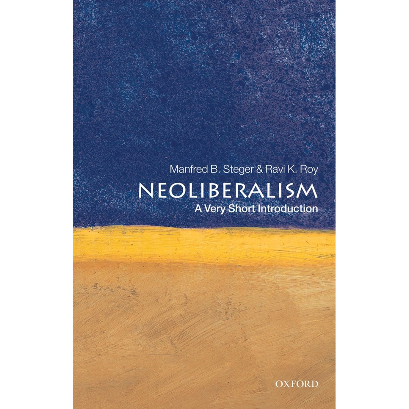 Neoliberalism - Manfred B. StegerRavi K. Roy
