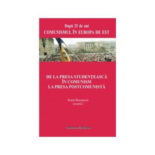 De la presa studenteasca in comunism la presa postcomunista, Sorin Bocancea