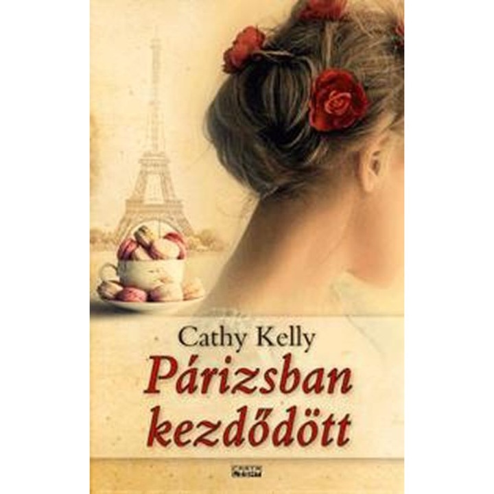 Cathy Kelly: Párizsban kezdődött