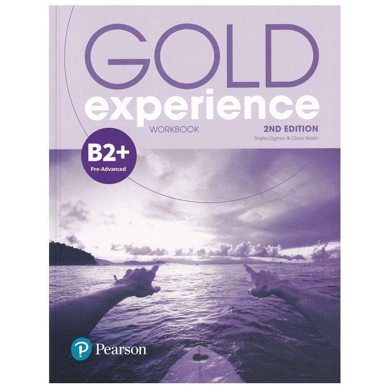 Gold Experience 2nd Edition B2+ Workbook, 125 pagini, Sheila Dignen, Clare Walsh