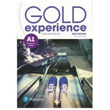 Gold Experience 2nd Edition A1 Teacher's Book with Online Practice and Presentation Tool, 175 pagini, Clementine Annabell Gold Experience 2nd Edition A1 Teacher's Book with Online Practice and Presentation Tool, 175 pagini, Clementine Annabell