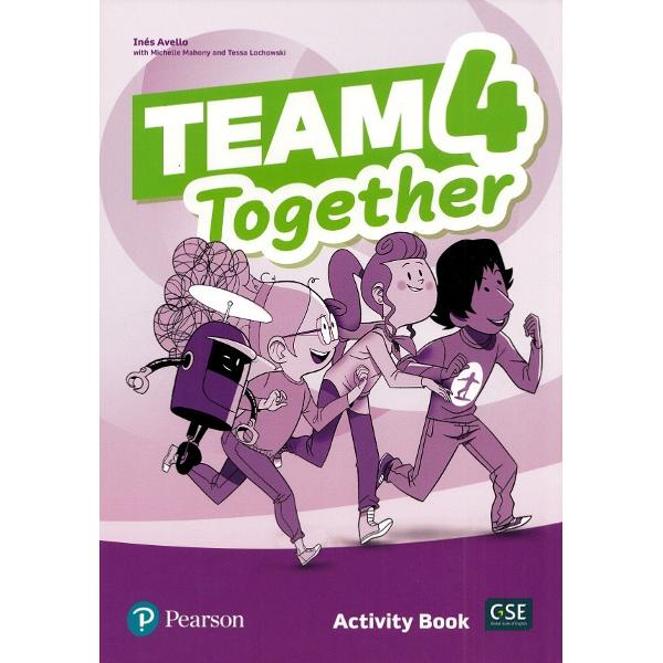Team Together 4 Activity Book - Ines Avello, Michelle Mahony, Tessa Lochowski