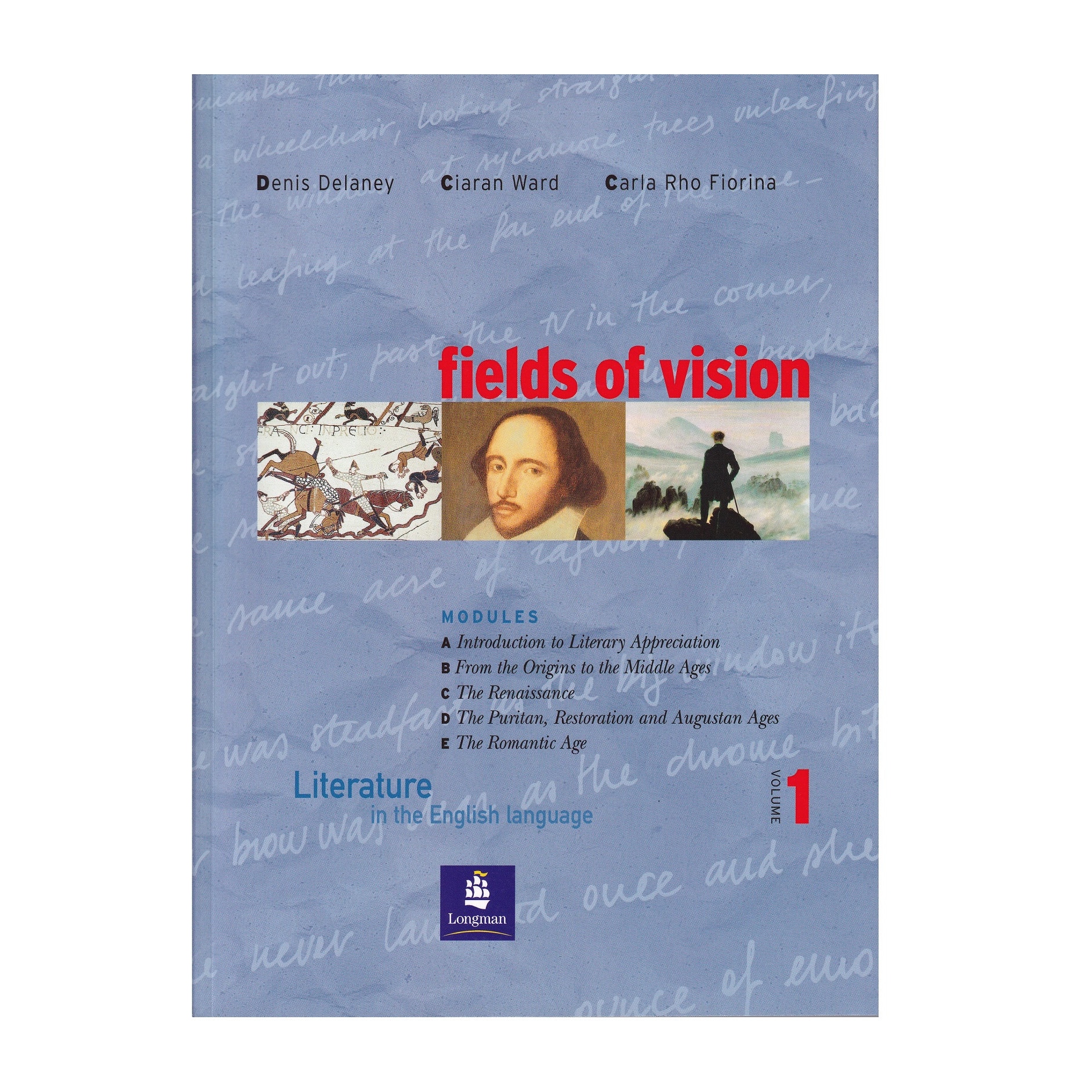 Fields of Vision Global Volume 1 Student Book, Literature in the English Language, 480 pagini, Denis Delaney, Ciaran Ward, Carla Rho Fiorina