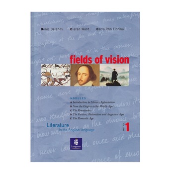 Fields of Vision Global Volume 1 Student Book, Literature in the English Language, 480 pagini, Denis Delaney, Ciaran Ward, Carla Rho Fiorina Fields of Vision Global Volume 1 Student Book, Literature in the English Language, 480 pagini, Denis Delaney, Ciaran Ward, Carla Rho Fiorina