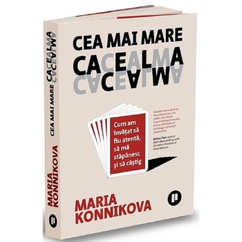 Cea mai mare cacealma - Maria Konnikova Cea mai mare cacealma - Maria Konnikova