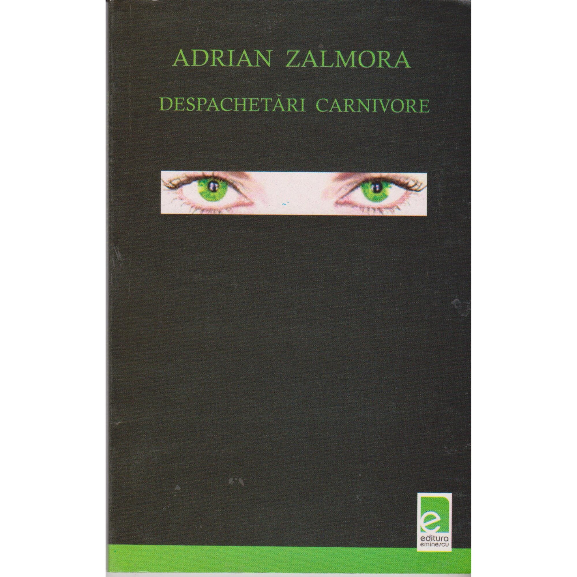 Despachetari carnivore - Adrian Zalmora