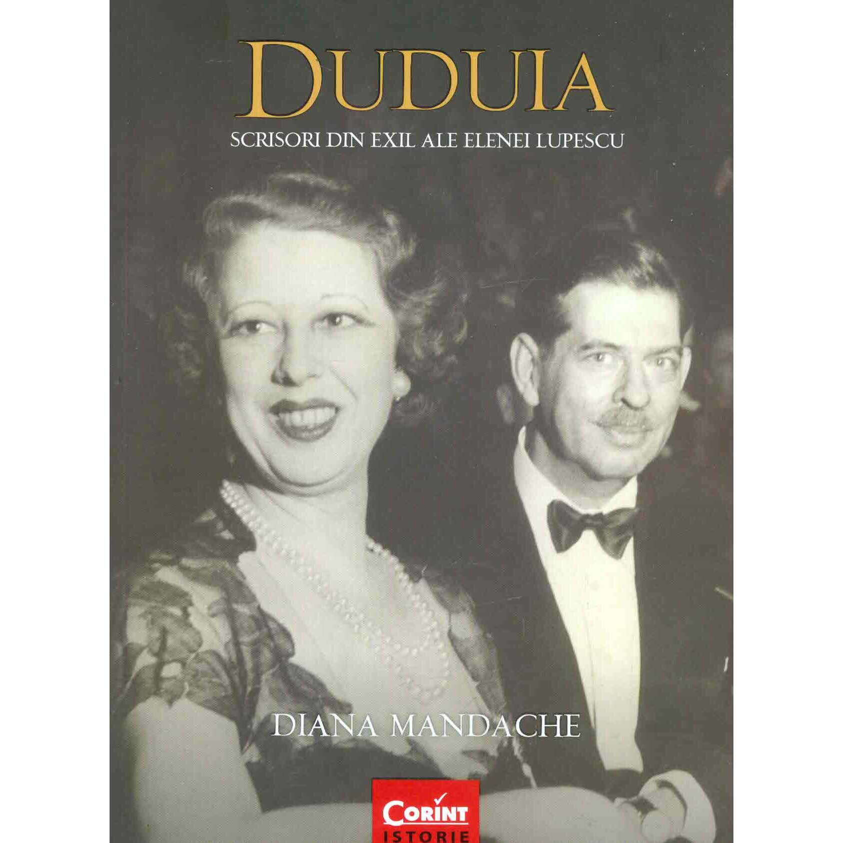 Duduia. Scrisori din exil ale elenei lupescu - Diana Mandache