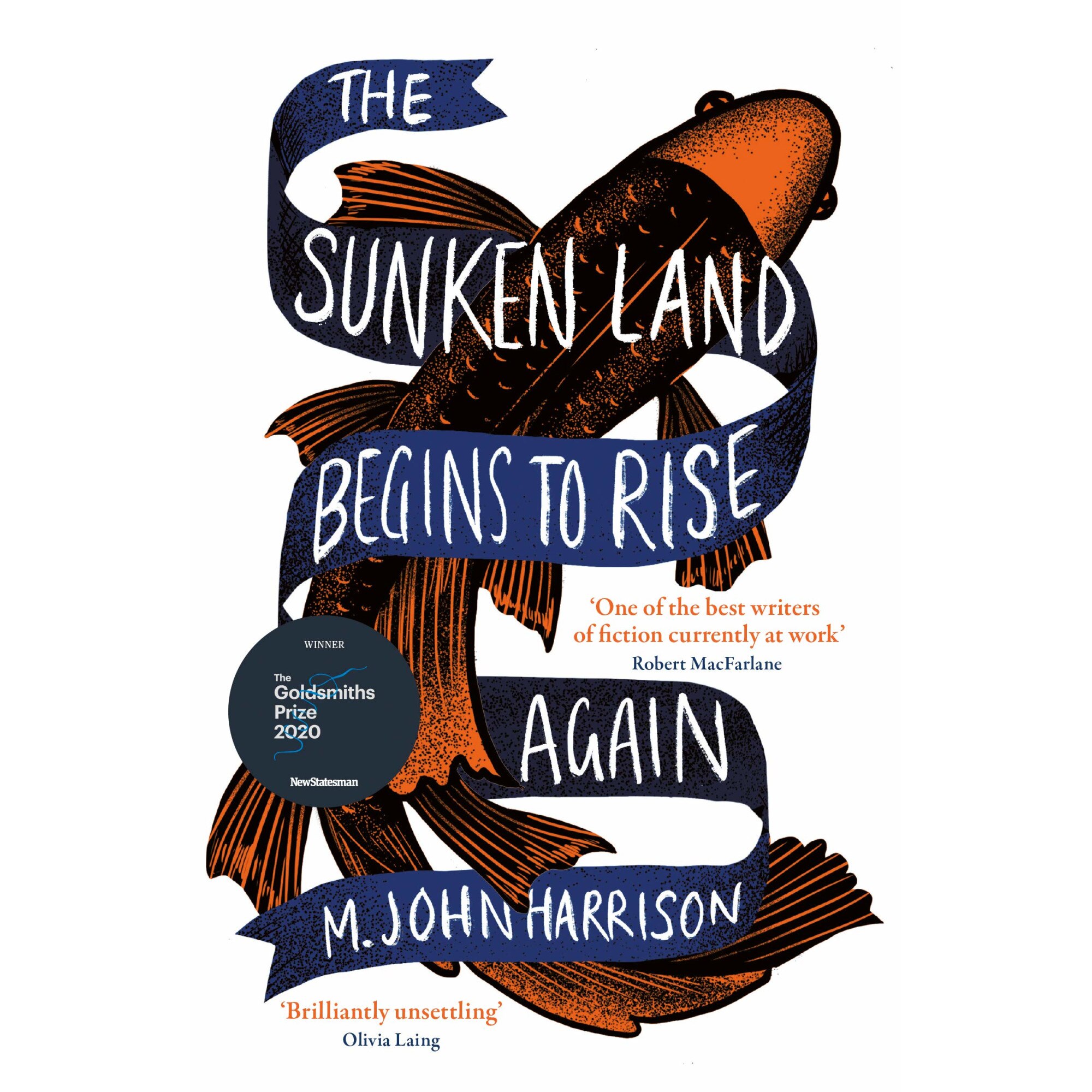 Sunken Land Begins to Rise Again - M. John Harrison, editia 2021
