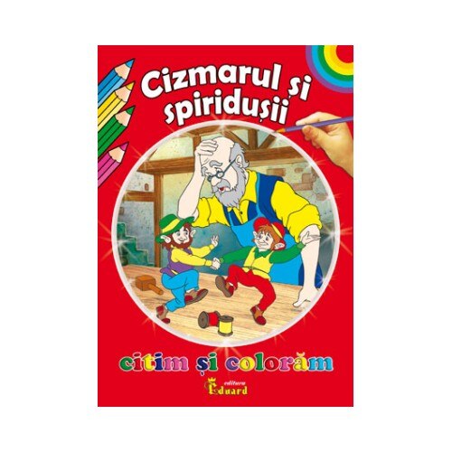 Citim si Coloram Cizmarul si Spiridusii - H.C. Andersen