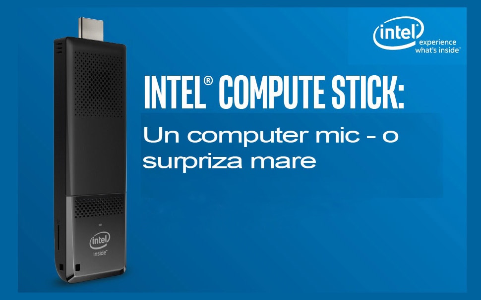 Mini PC Intel Compute Stick STK2m3W64CC cu procesor Intel® Core
