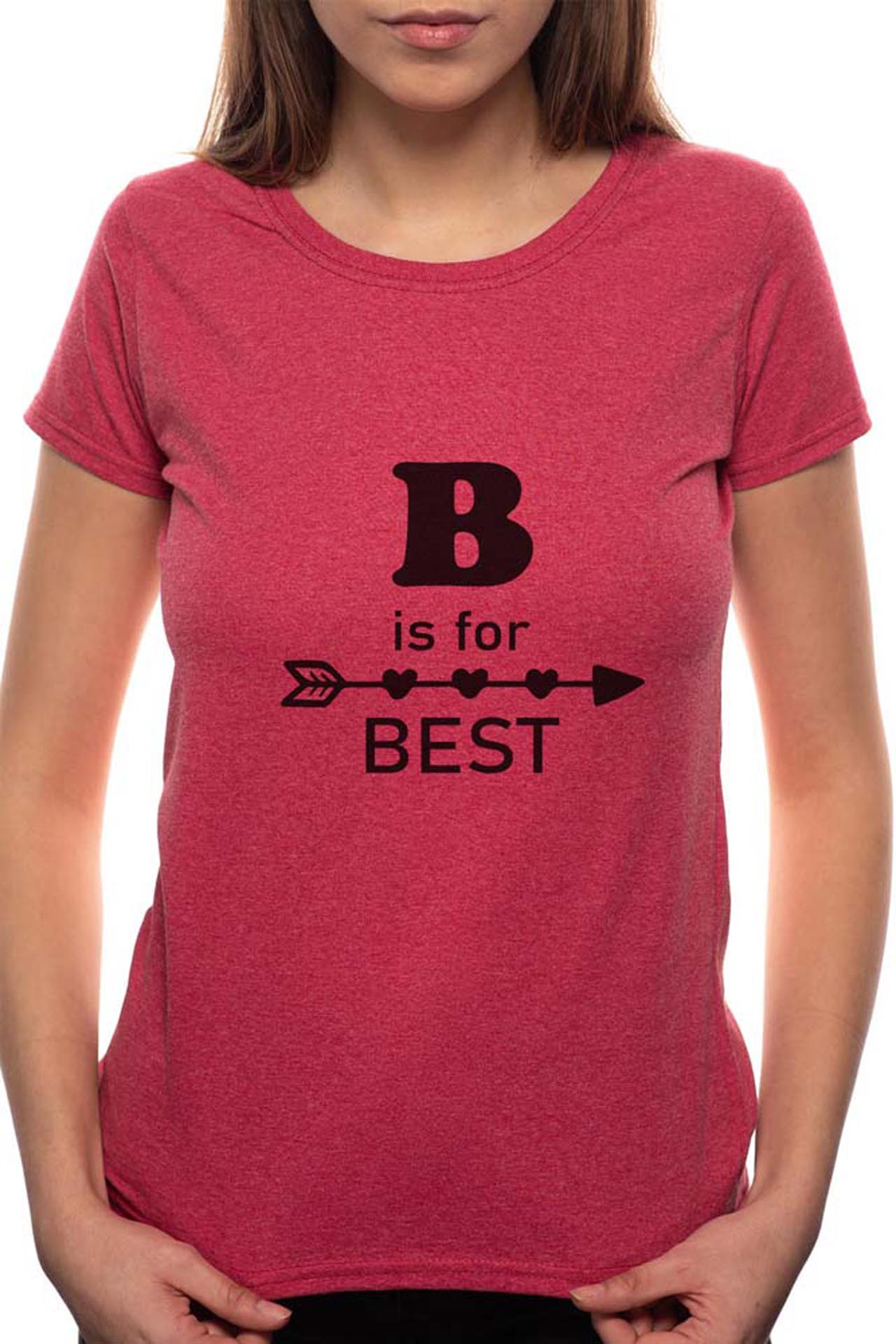 Tricou dama, B Is For The Best, 100% Bumbac, BR36, Bordeaux Red