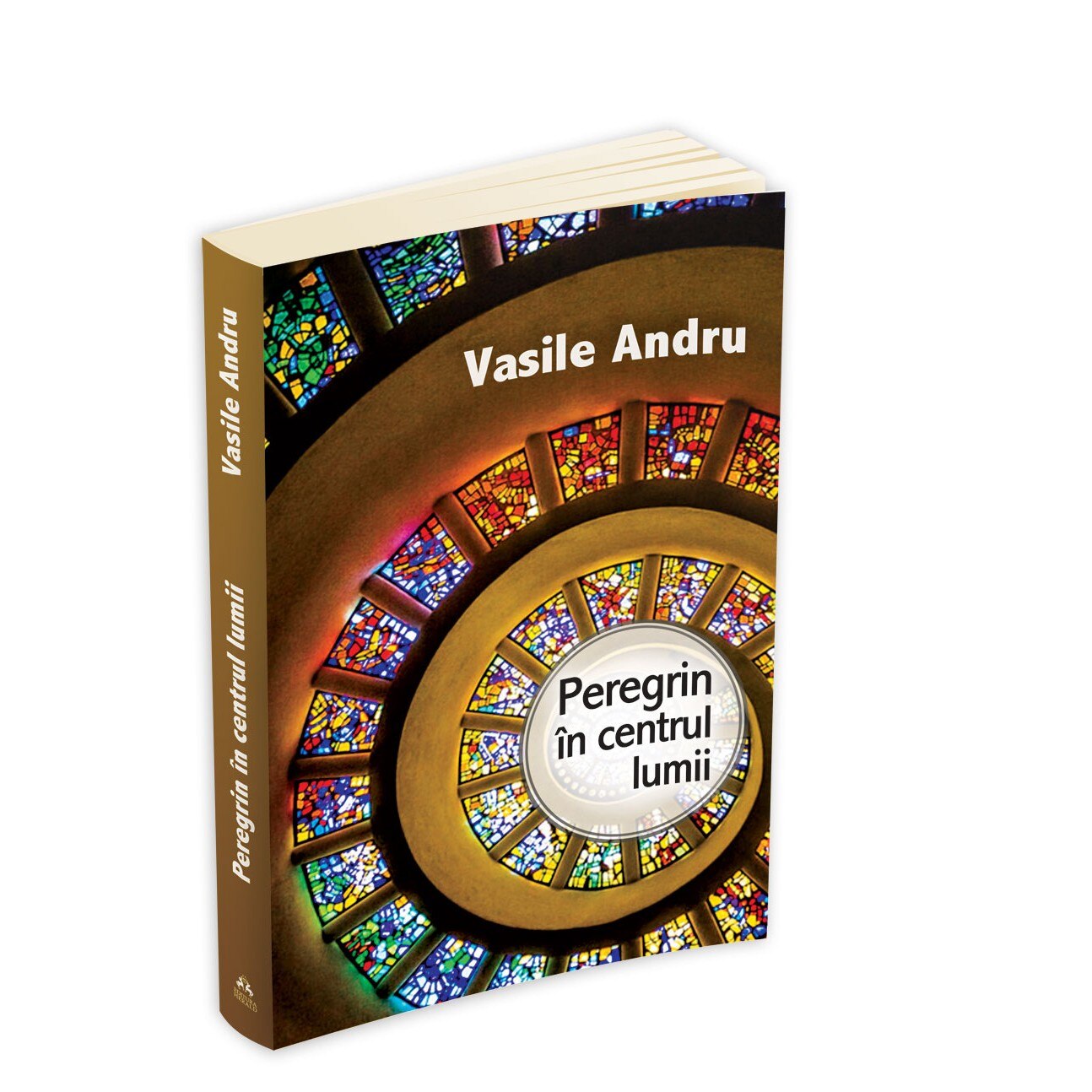 Peregrin in Centrul Lumii - Vasile Andru