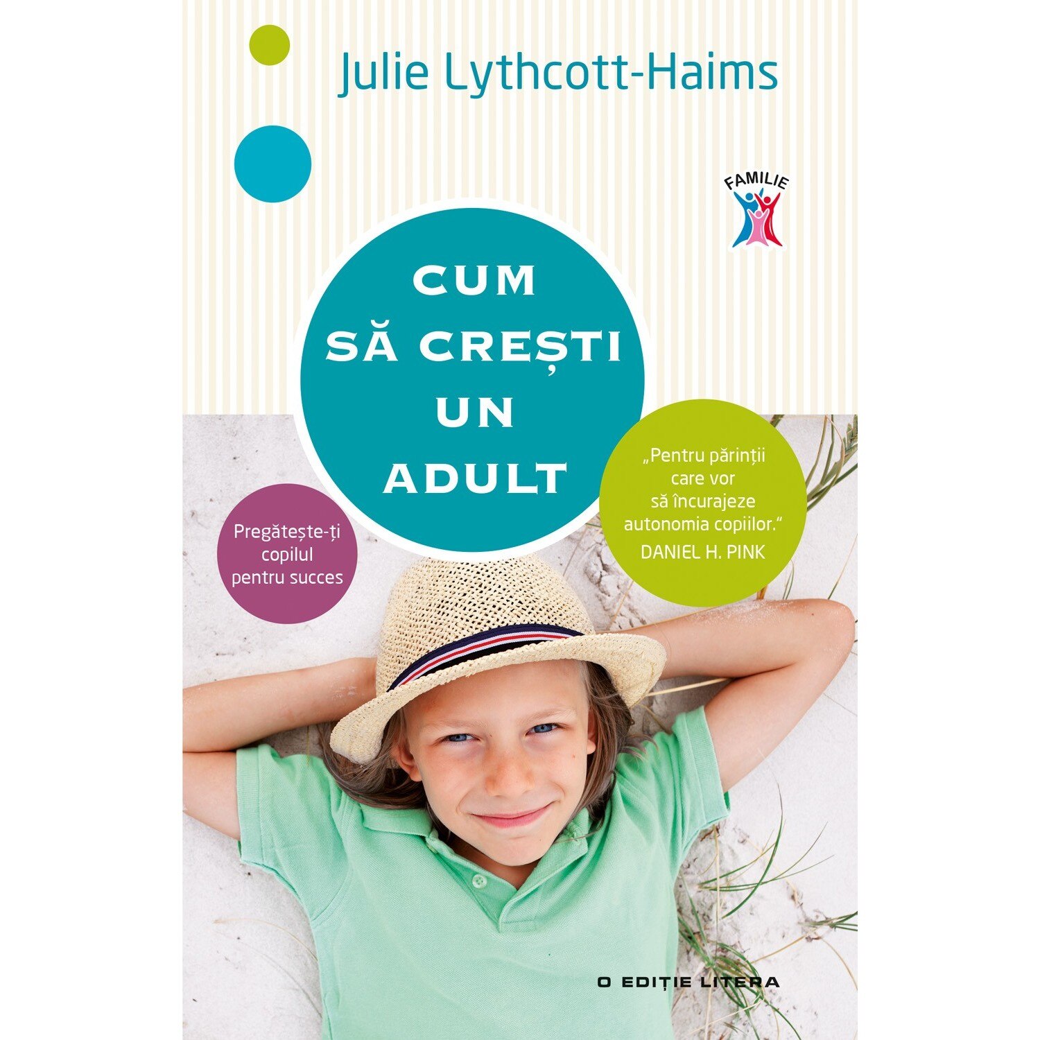 Cum sa cresti un adult. Julie Lythcott-Haims
