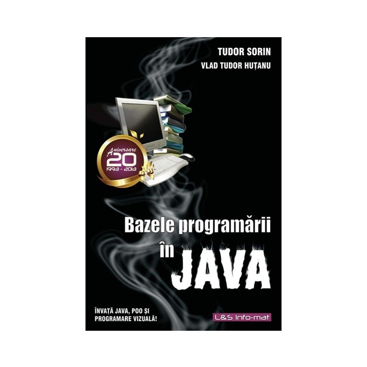 Bazele programarii in Java (fundamente, OOP, programare vizuala), ebook, PDF, 296 pag.