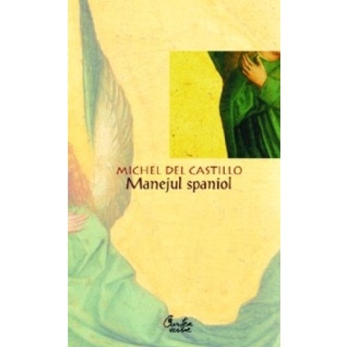 Manejul Spaniol - Michel del Castillo