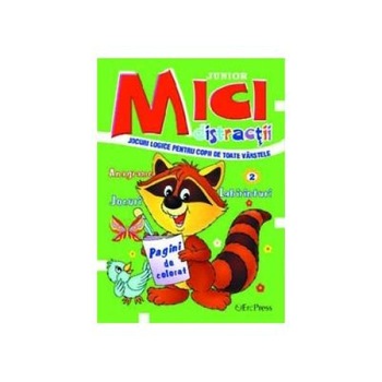 Mici distractii nr.2. Jocuri logice pentru copii de toate varstele Mici distractii nr.2. Jocuri logice pentru copii de toate varstele