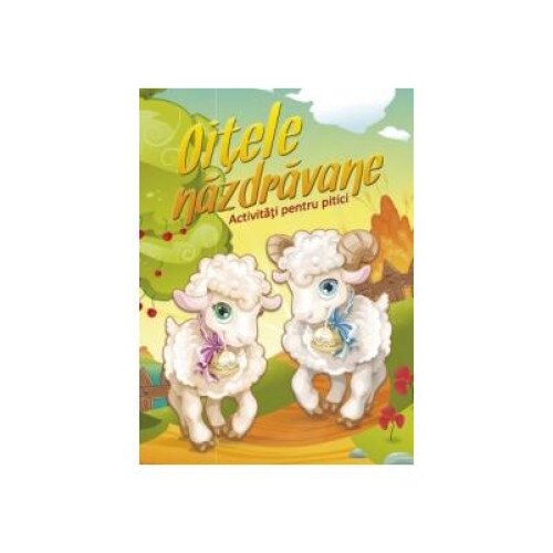 Oitele nazdravane - Activitati pentru pitici