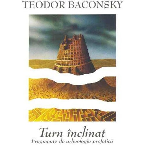 Turn inclinat. - Teodor Baconsky