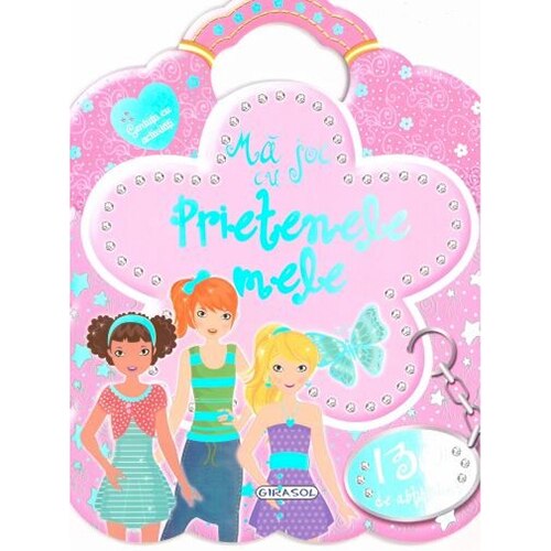 Gentuta cu activitati. Ma joc cu prietenele mele