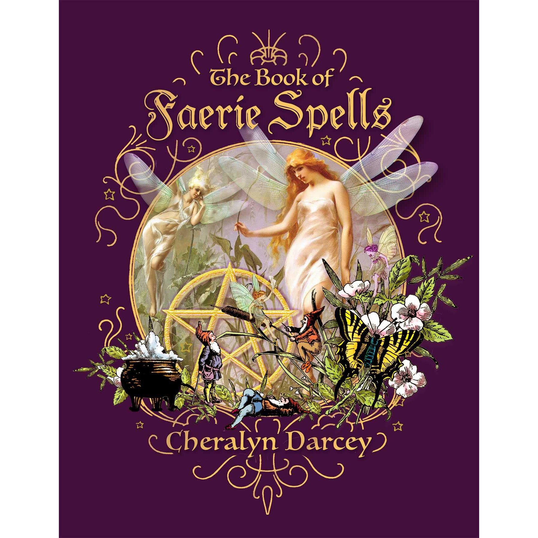 The Book of Faerie Spells - Cheralyn Darcey
