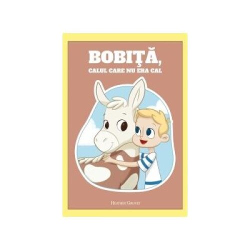 Bobita, calul care nu era cal, Heather Grovet