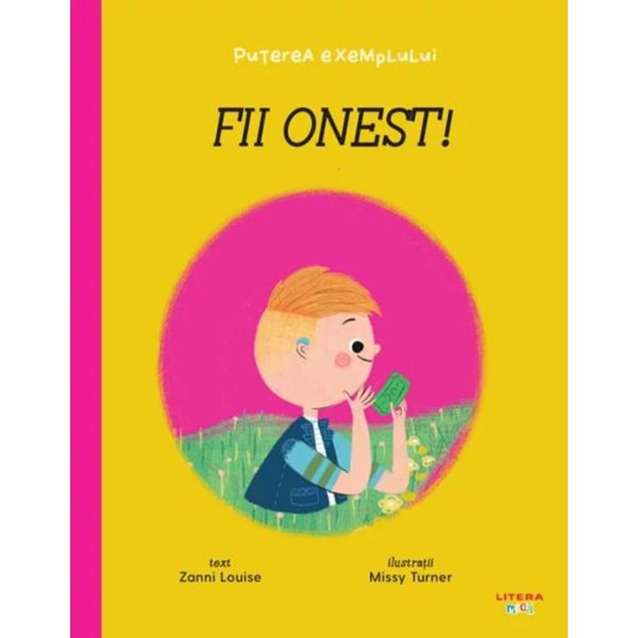 Puterea exemplului. Fii onest, Zanni Louise, Missy Turner