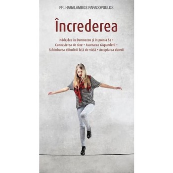 Increderea - Haralambos Papadopoulos Increderea - Haralambos Papadopoulos