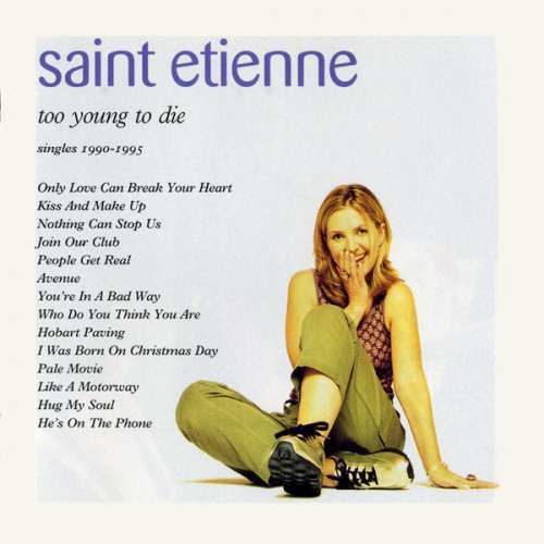 Saint Etienne - Too Young To Die (CD)