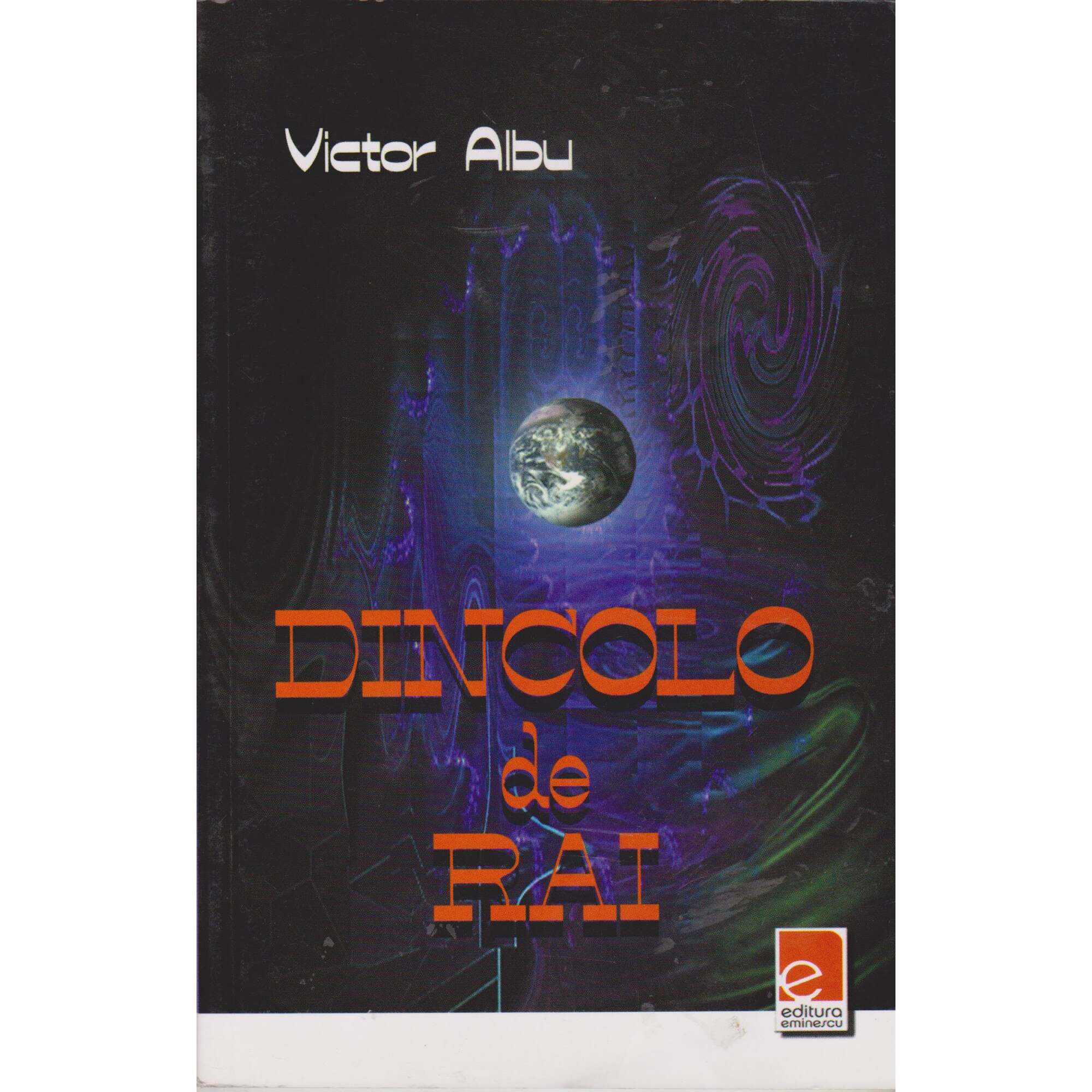 Dincolo de rai - Victor Albu