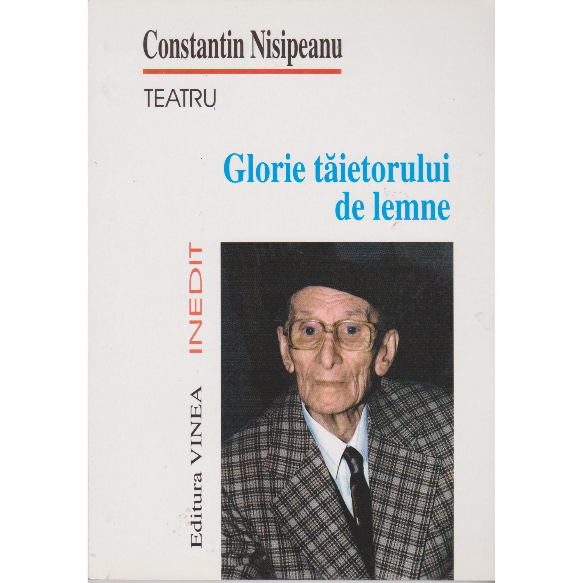 Glorie taietorului de lemne - Constantin Nisipeanu