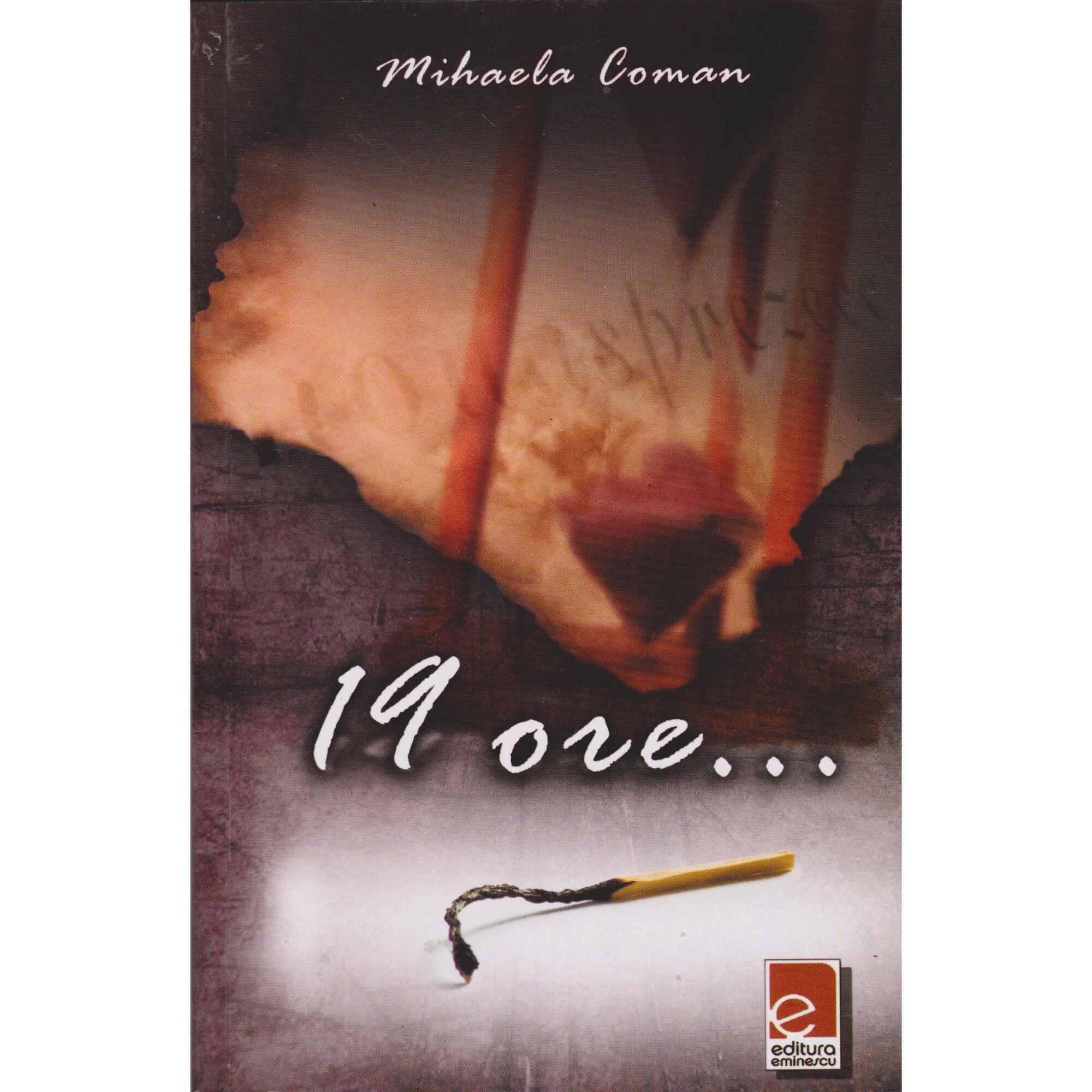19 ore... - Mihaela Coman