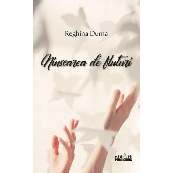 Ninsoarea de fluturi - Reghina Duma