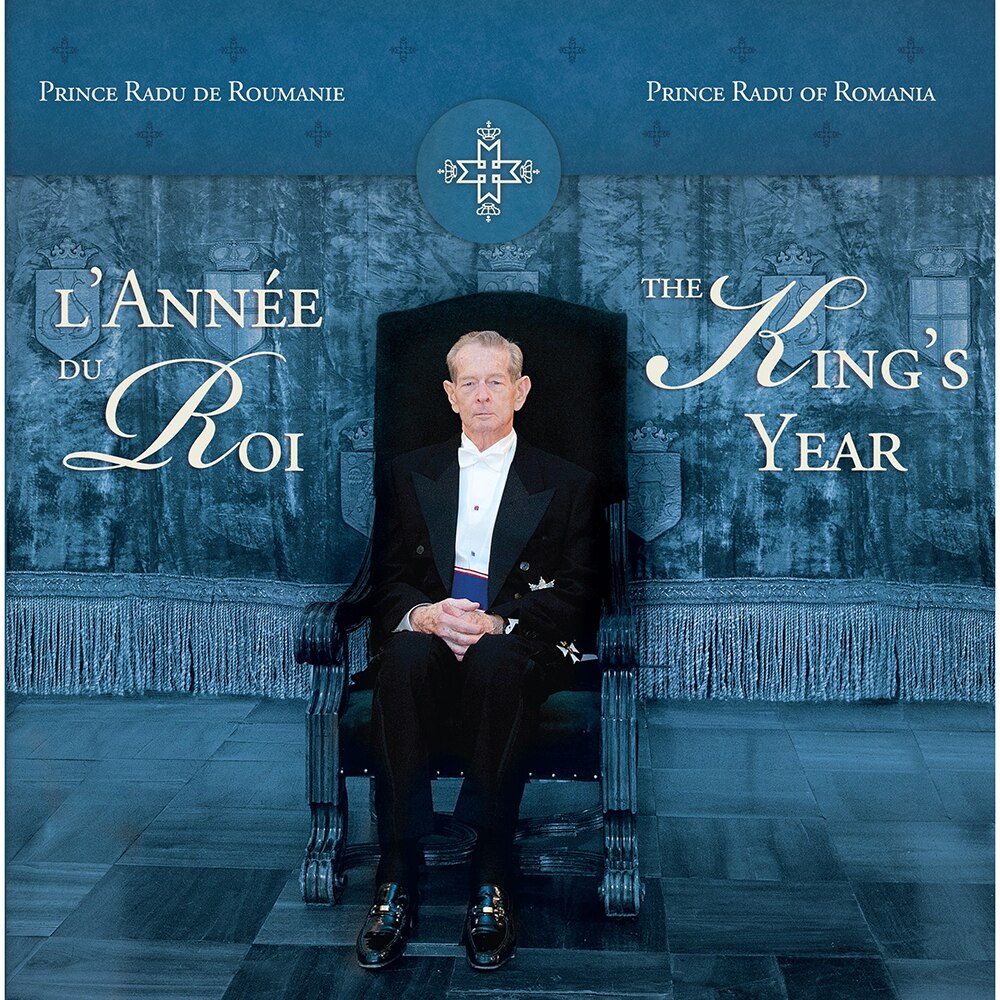 L'Annee Du Roi / The King'S Year - Principele Radu al Romaniei