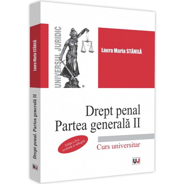 Drept penal. Partea generala II. Curs universitar - Laura Maria Stanila