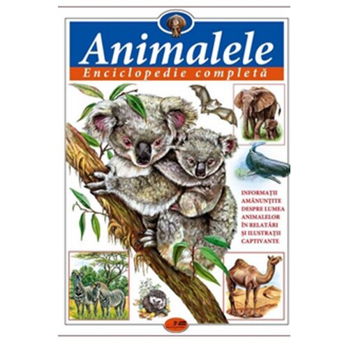 Animalele - Enciclopedie Completa