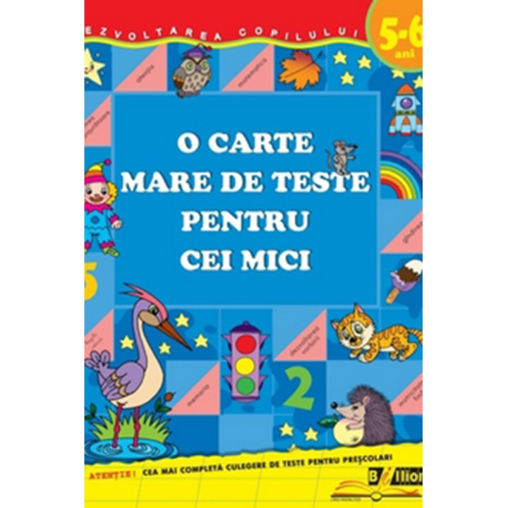 O Carte Mare de Teste Pentu Cei Mici 5-6 Ani