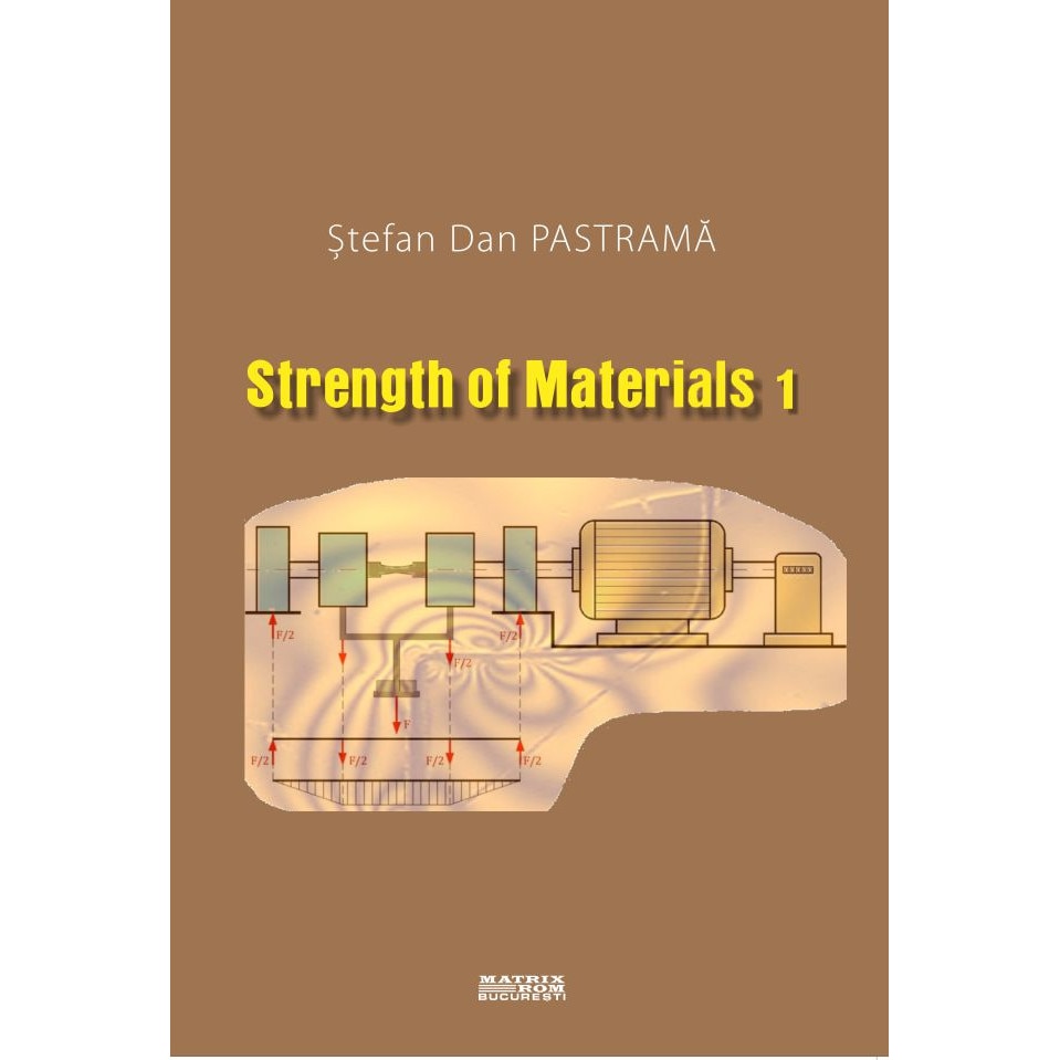 Strength of materials 1, Stefan Dan Pastrama