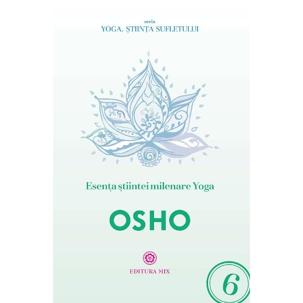 Esenta stiintei milenare yoga - Osho