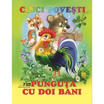 Cinci Povesti - Punguta cu Doi Bani Cinci Povesti - Punguta cu Doi Bani