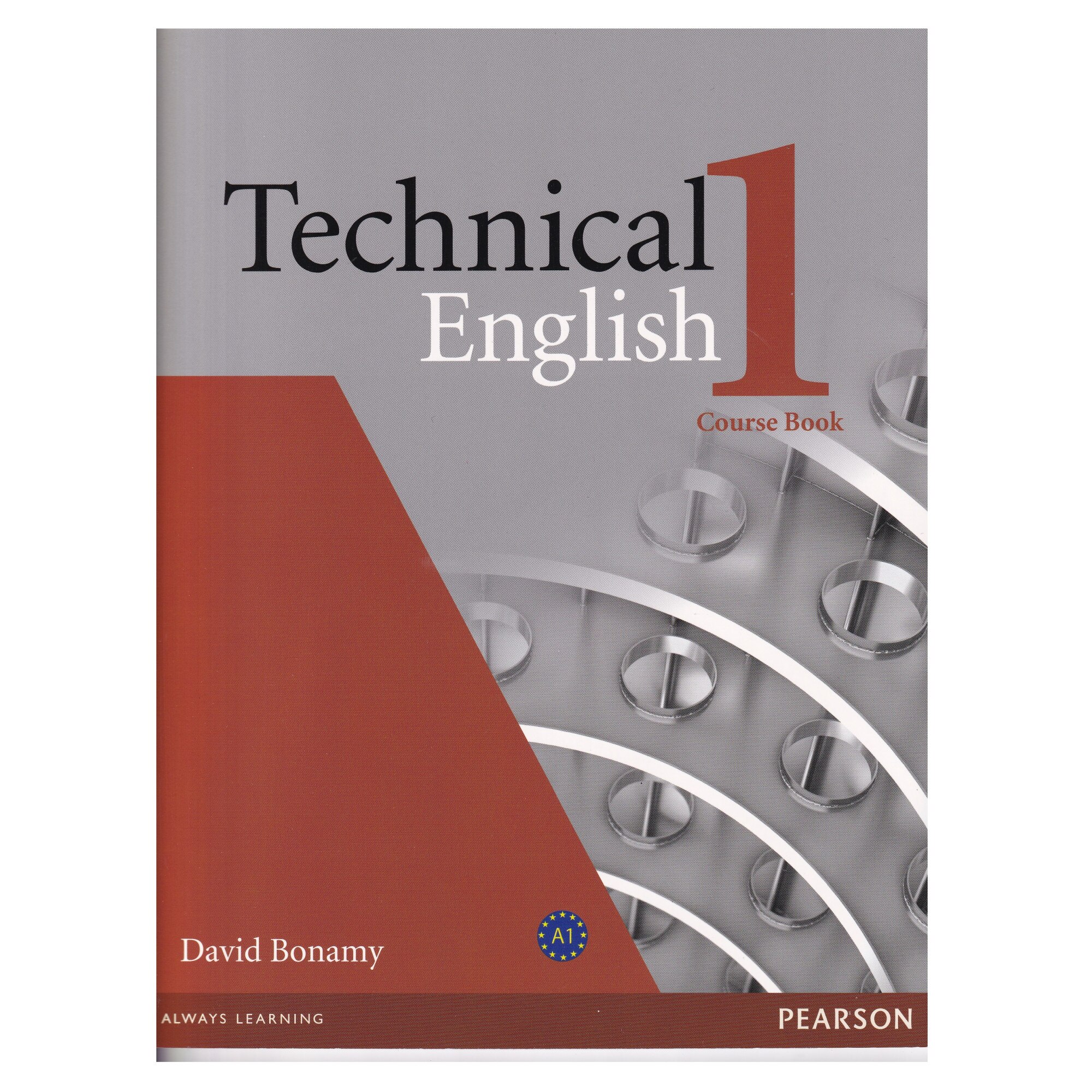 Techical English, Level 1, Course Book, David Bonamy, 127 pagini