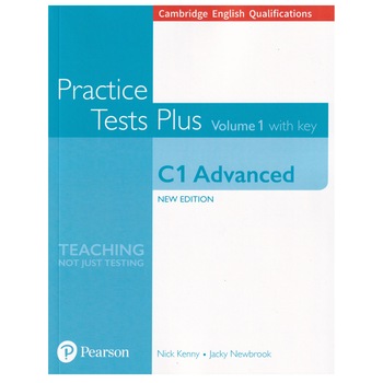 Cambridge English C1 Advanced Practice Tests Plus, Volume 1, with Key and Digital Resources, 208 pagini Cambridge English C1 Advanced Practice Tests Plus, Volume 1, with Key and Digital Resources, 208 pagini