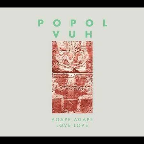Popol Vuh - Agape- Agape (CD)
