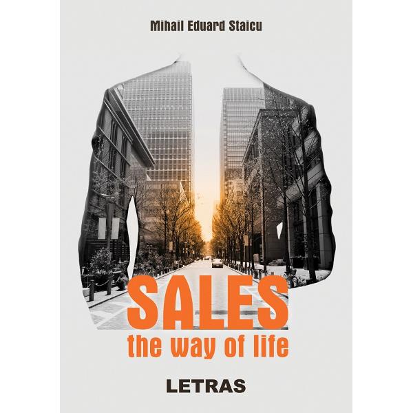Sales. The way of life - Mihail Eduard Staicu