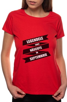 Tricou dama, Nascute In Septembrie, 100% Bumbac, R83, Rosu Tricou dama, Nascute In Septembrie, 100% Bumbac, R83, Rosu