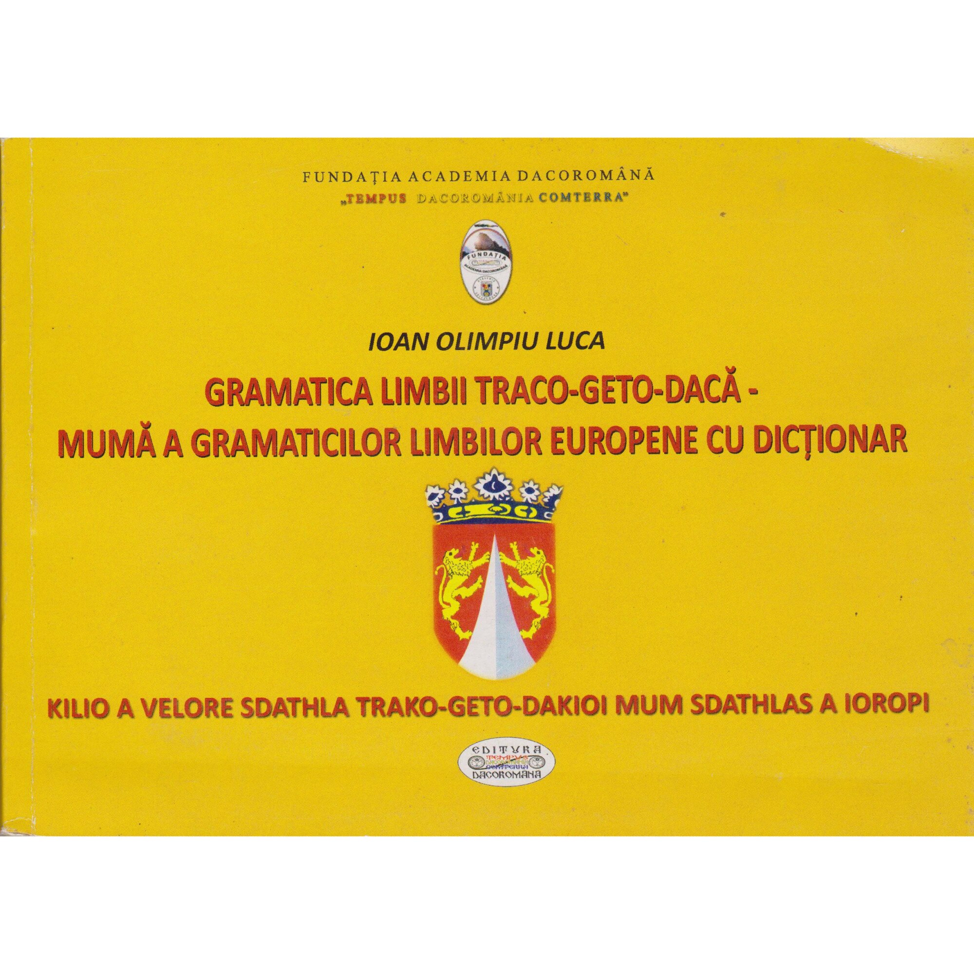 Gramatica limbii Traco-geto-daca - Ioan Olimpiu Luca