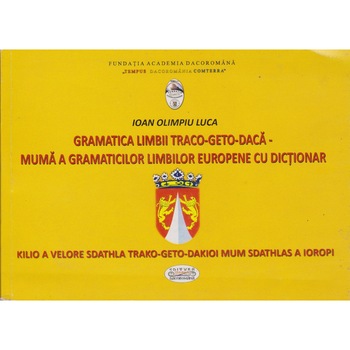Gramatica limbii Traco-geto-daca - Ioan Olimpiu Luca Gramatica limbii Traco-geto-daca - Ioan Olimpiu Luca
