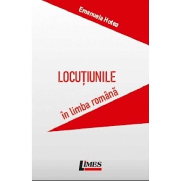 Locutiunile in limba romana - Emanuela Hotea