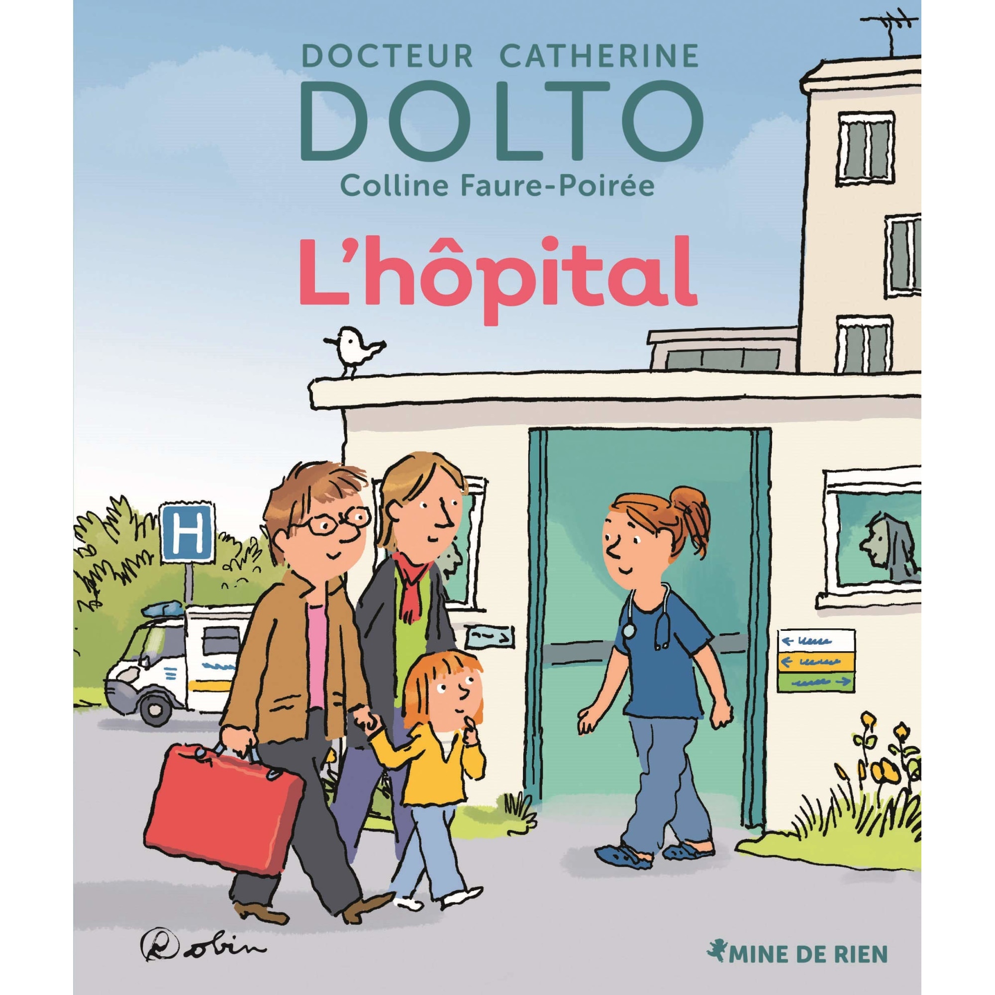 L'hopital - Catherine DoltoColline Faure-Poiree